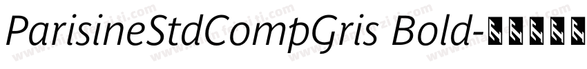 ParisineStdCompGris Bold字体转换